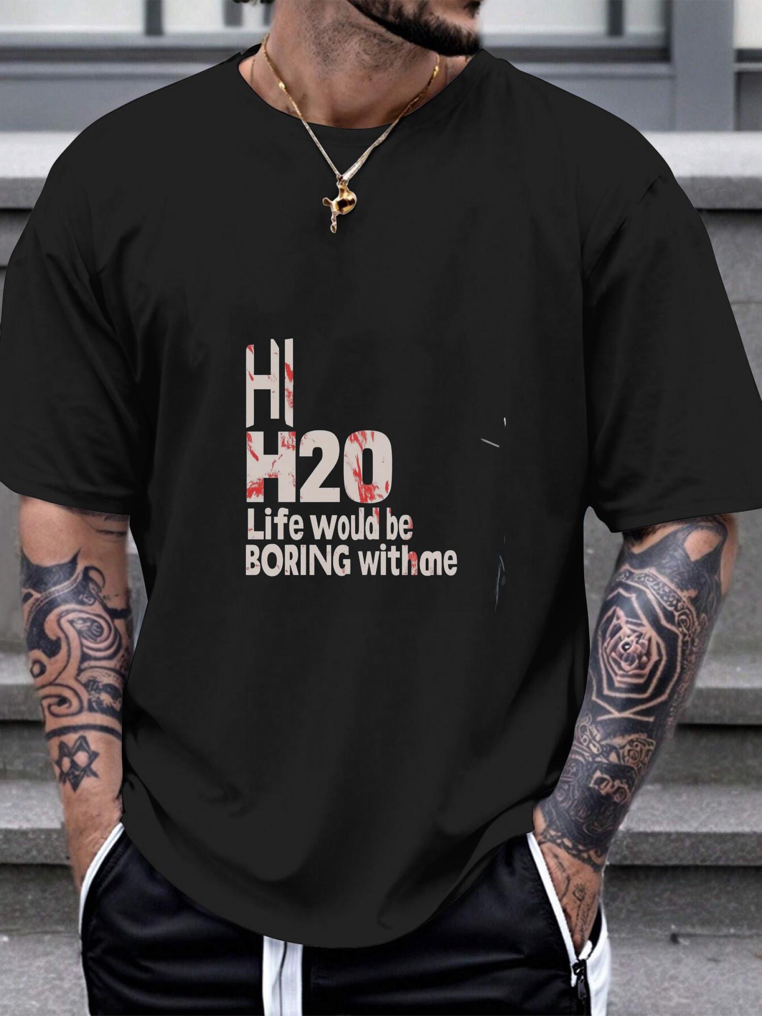 1pc Casual Graphic T-shirt - Bold H2O Life Would Be Boring Without Me Print XXXL