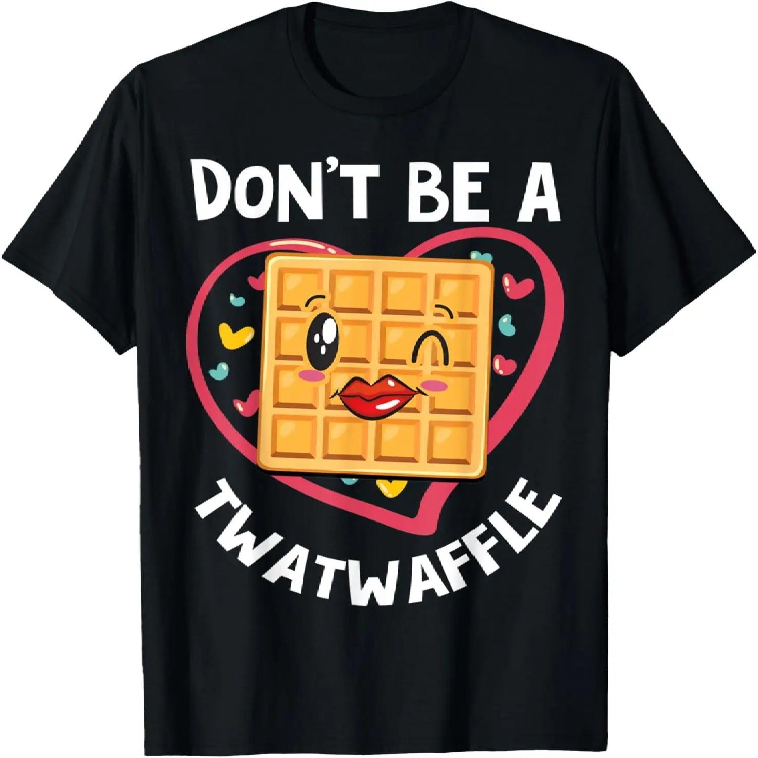 Dont Be A Twatwaffle Cute Twatwaffle Lover T-Shirt S
