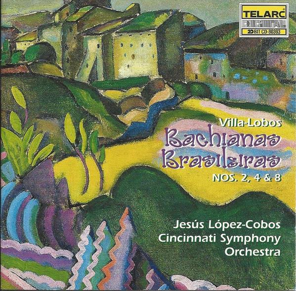 

CD HEITOR VILLA-LOBOS, JESS LPEZ-COB - Bachianas Brasileiras, Nos. 2, 4 & CD80393 Telarc 1995 US Classical Used