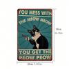 Vintage Humorous Cat Tin Sign Wall Art 8x12 Inch Metal Poster Gift for Cat Lovers Living Room Workshop Decor
