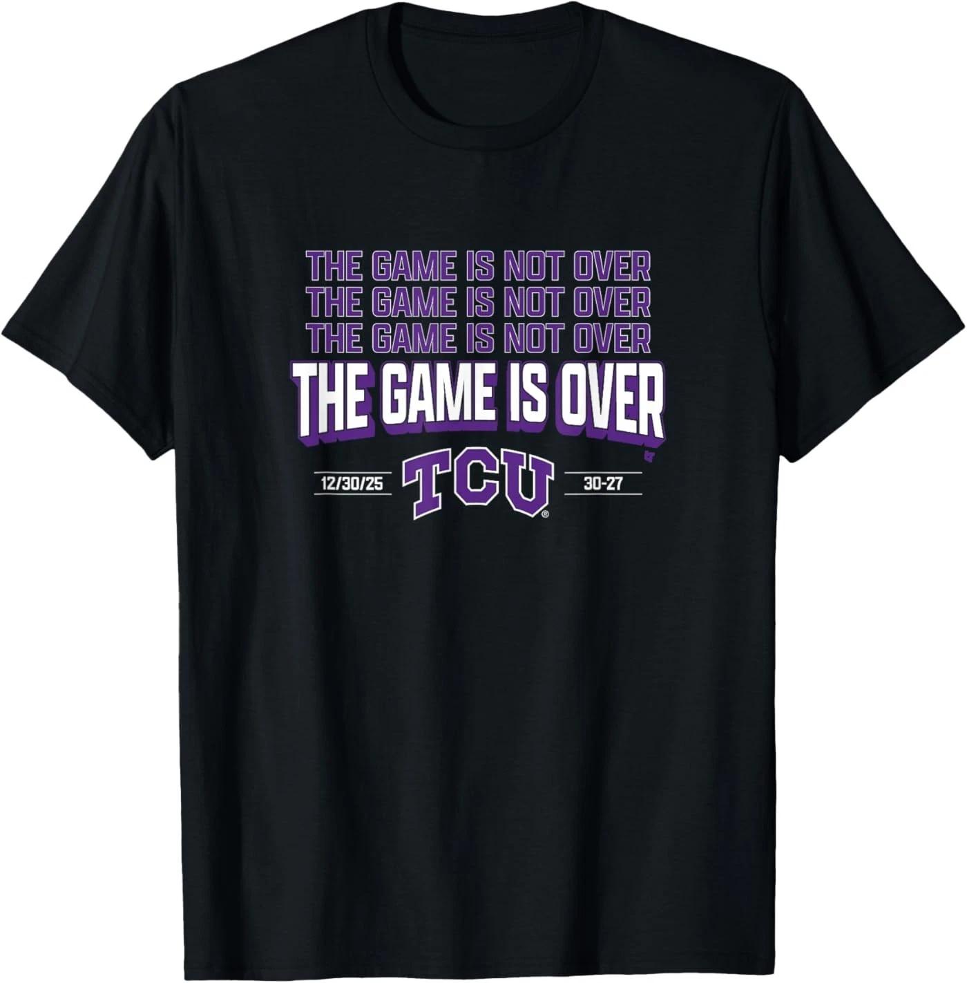

TCU Football - The Game is Over - TCU Horned Frogs T-Shirt S