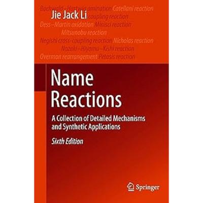 Name Reactions A Collection of Detailed Mechanisms 6th Edition Hardcover UKN604