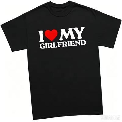 Couple Lover Graphic T‑Shirt For Men I Heart My Girlfriend Slogan Valentine Gift Casual Short Sleeve Tee