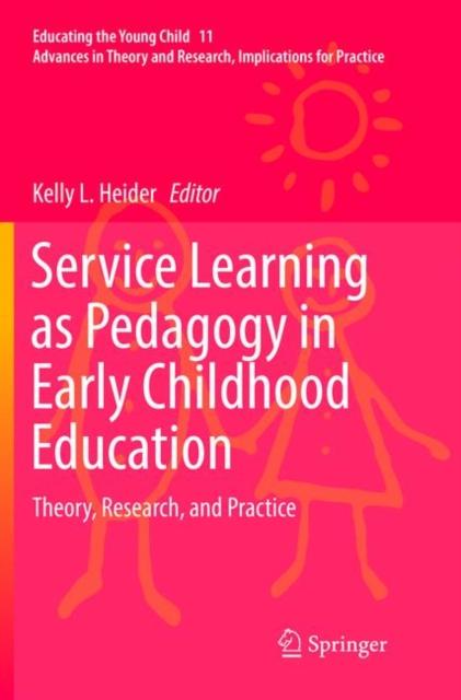 The Service Learning As Pedagogy In Early Childhood Education : Theory, Research, and Practice : 11 Book