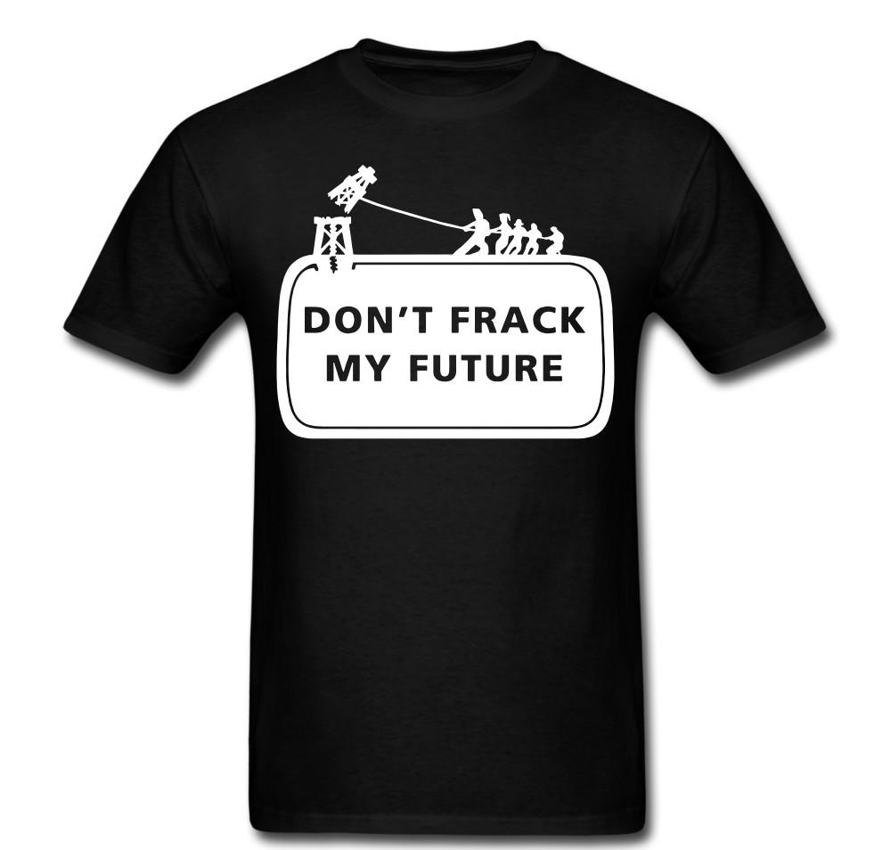 

Don t Frack My Future Government T shirt tee 2XL