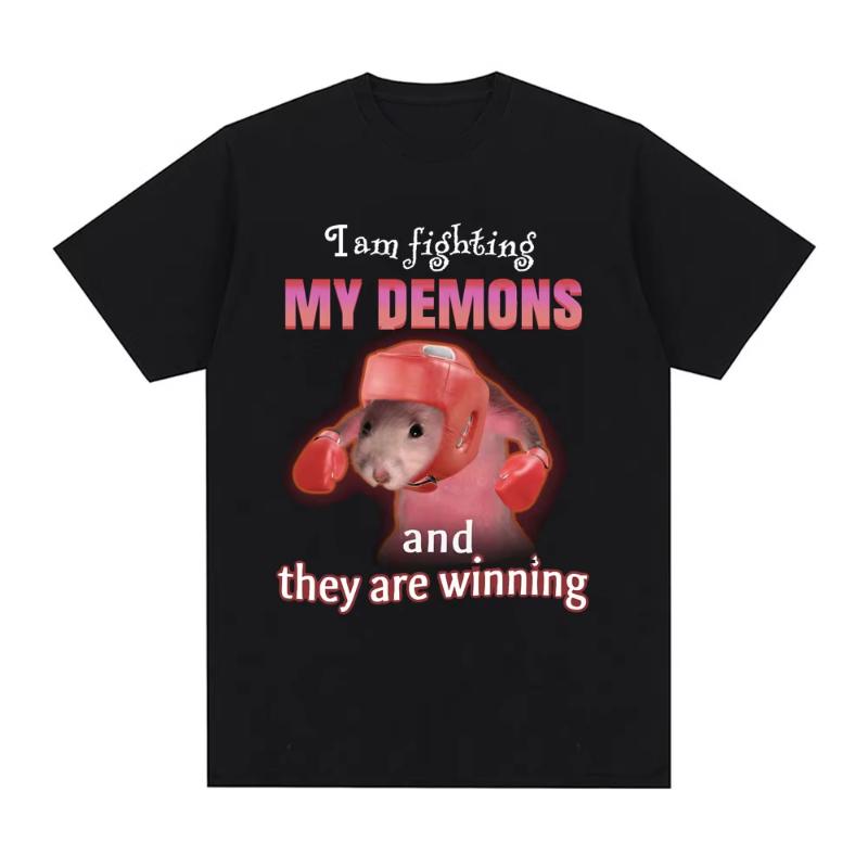 Rolig Jag Kämpar Mot Mina Demoner Och De Vinner Rått-meme T-shirt Unisex Mode Kreativa T-shirts Kortärmad Överdimensionerade T-shirts