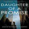 Daughter of a Promise by Jeanne McWilliams Blasberg Paperback Book 9781647426088