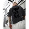 Men's Washed Faith Over Fear Print 100% Cotton Oversized Short Sleeve T-shirt