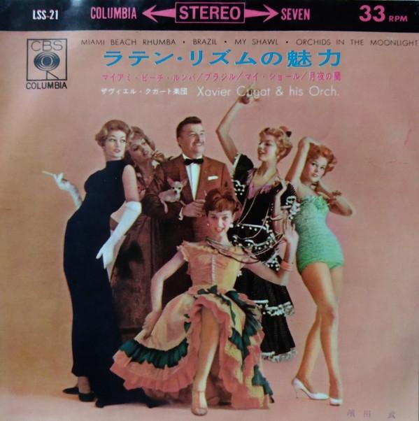 7inch Record XAVIER CUGAT  HIS ORCH.  The charm of Latin rhythm LSS21 COLUMBIA 1963 Japan Latin Used