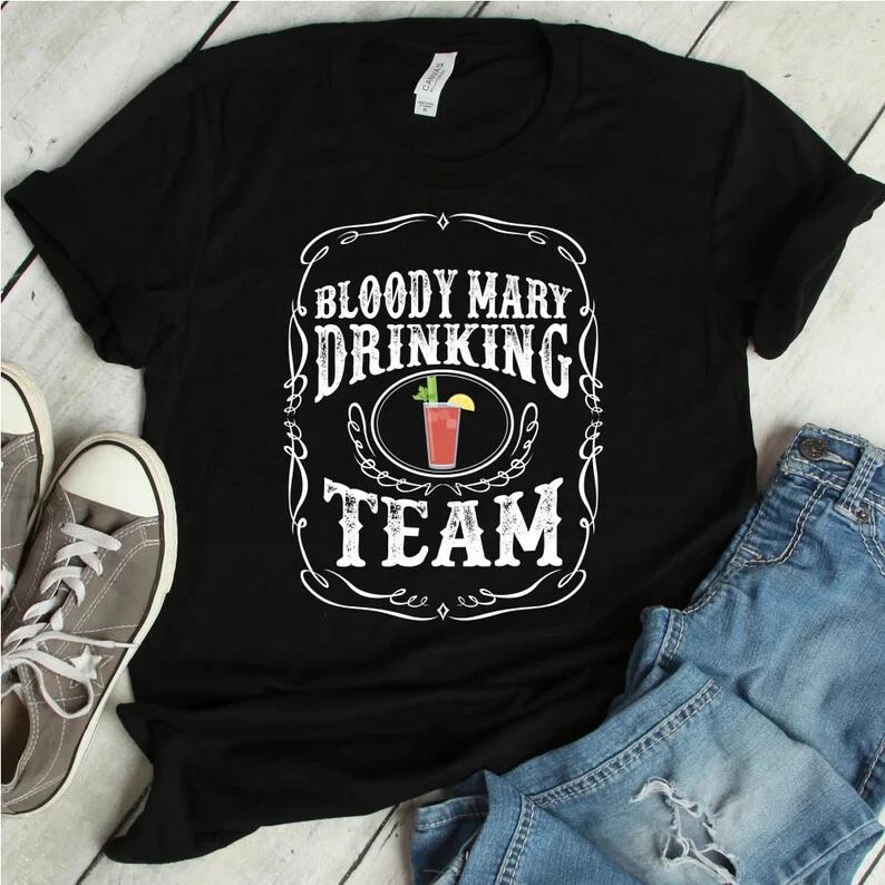 Drinking TShirt Bloody Mary Tequila Drinking Team Shirt Funny Novelty Unisex Tee S