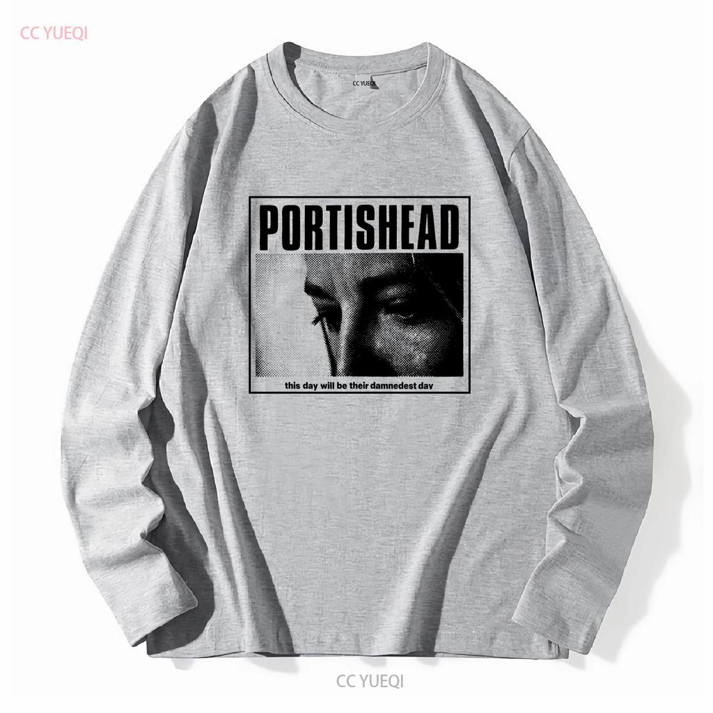 Portishead This Day Will Be Their T Shirt All Size S To 5XL LL1552 Vintage Washed Casual Streetwear Soft Breathable Stylish