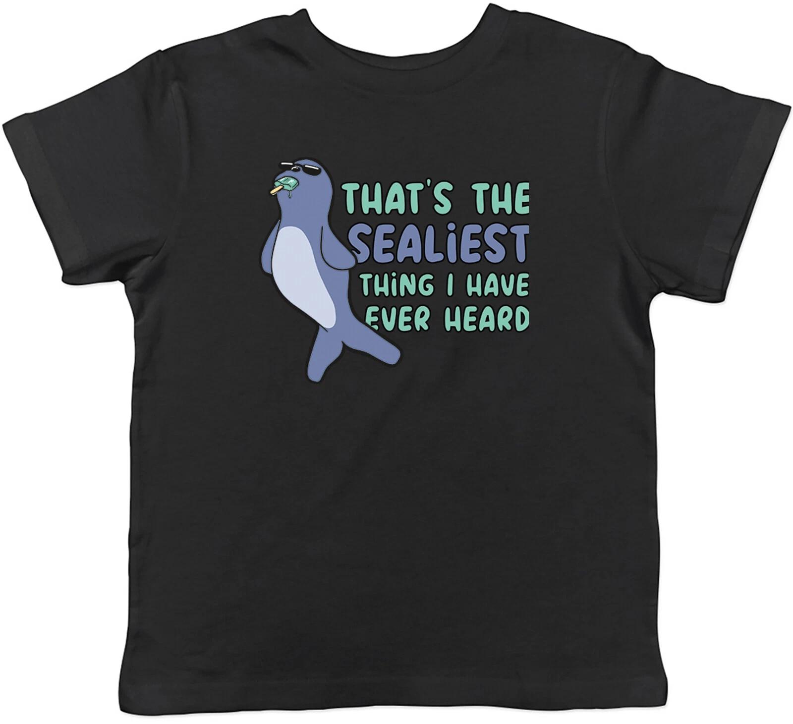 Funny Seal Kids T-Shirt Sealiest Thing I Have Ever Heard Childrens Boys Girls 140