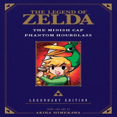 Legend of Zelda The Minish Cap  Phantom Hourglass Legendary Edition by Akira Himekawa Paperback Book 9781421589626