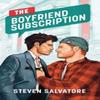 The Boyfriend Subscription by Steven Salvatore Paperback Book 9780263322804