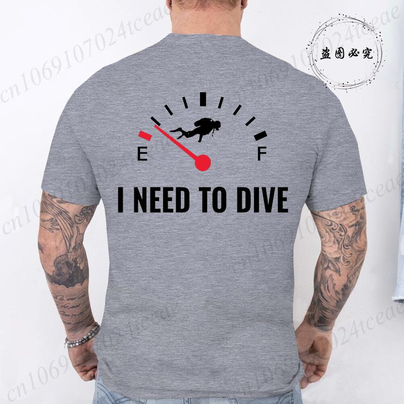 Summer Fashion Men Tshirt I Need To Dive Graphic Tees Pullover O Neck Oversized Designer Tops Black Casual Vintage Male Clothes