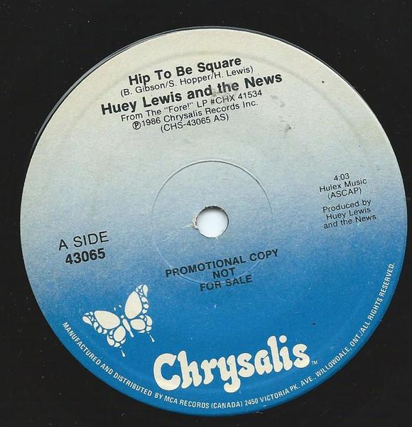 

7inch Record HUEY LEWIS THE NEWS Hip To Be Square 43065PROMO Chrysalis 1986 Canada Rock Used