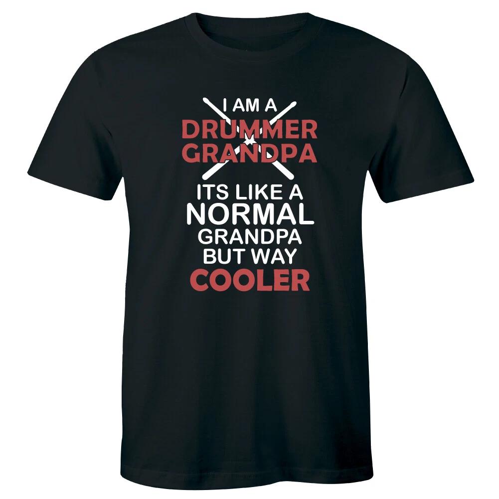 I Am A Drummer Grandpa Its Like A Normal Grandpa But Way Cooler Men s T-shirt S