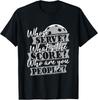 NEW LIMITED Whose Serve What's The Score Who Are You People? Pickleball T-Shirt Tops Tee