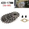 Front Engine Sprocket 420# 17mm 10 11 12 13 14 15 16 17 18 19T Teeth For KAYO BSE SSR 110 125cc Go Kart ATV Quad Motorcycle