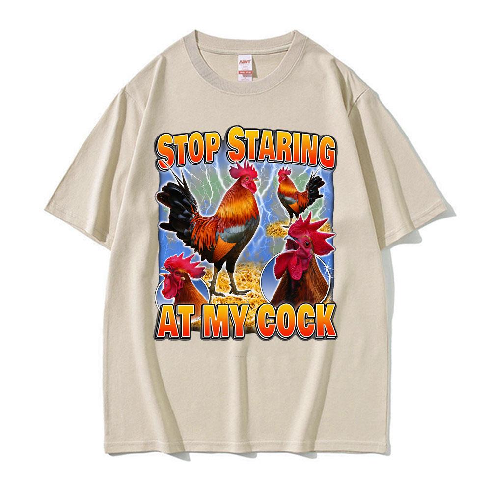 Dont Stare At My Rooster Pattern Tshirt Funny Meme Tshirt Gift Mens  Womens Fashionable Pure Cotton Breathable Tshirt M