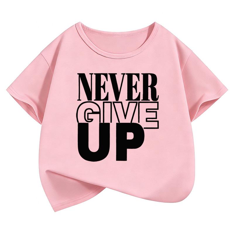 Never Give Up Letter Printed Funny T Shirts Comfortable Kids Childrens Tshirt Boys Girls Summer Spring Casual Top Tee Shirt