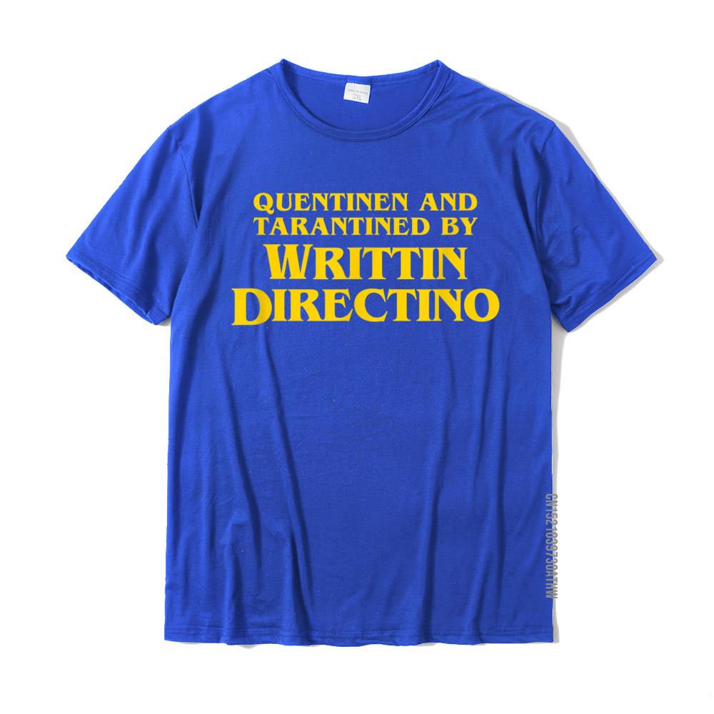 Quentinen And Tarantined By Writtin Directino  Funny Meme TShirt Tops Tees Hot Sale Normal Cotton Men T Shirt Crazy