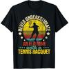 Never Underestimate An Old Man - Tennis Racket Sports Lover T-Shirt(1)