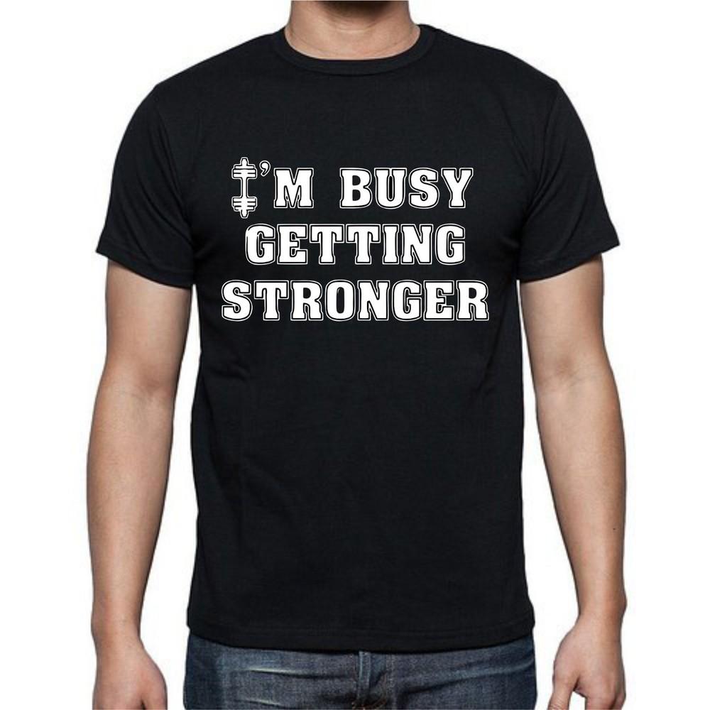 

Im Busy Getting Stronger Weights Lift Muscle Work Out T shirt Tee XL