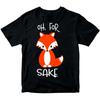 Funny Oh For Fox Sake Rude Animal Novelty Boys Girls Teen Kids T-Shirts #DNE