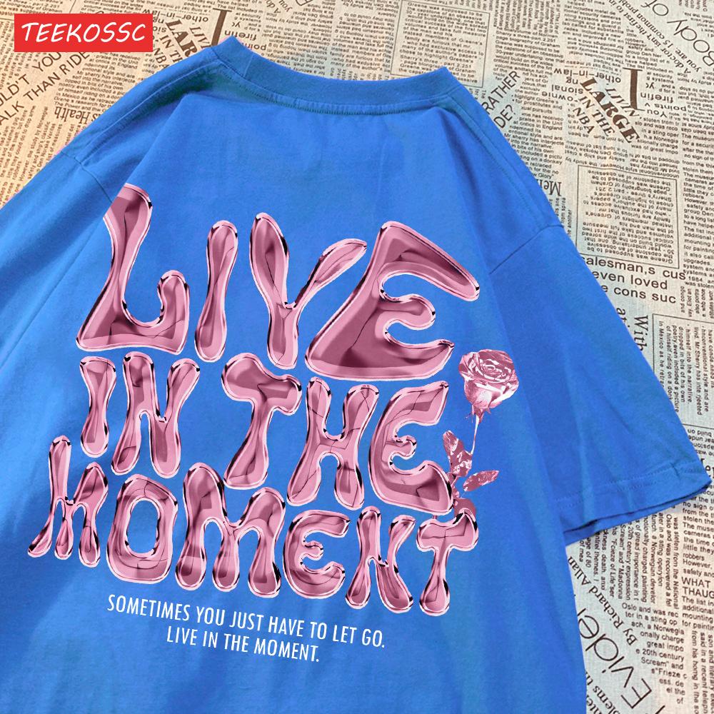 Fashion Cotton Woman T-Shirts Live In The Moment Letter Printing Tees Breathable Oversize O-Neck Summer Street Female Clothes