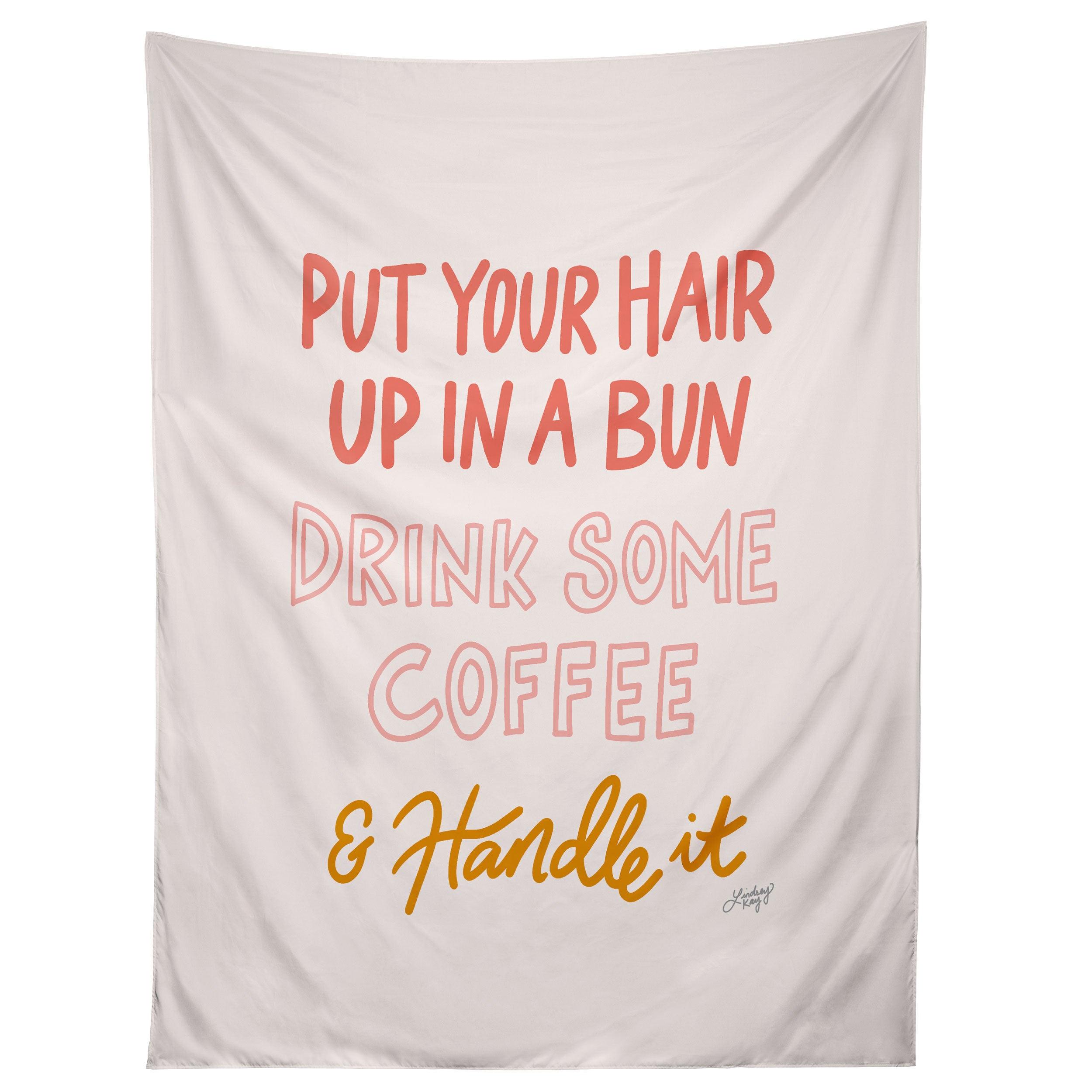 PUT YOUR HAIR UP tapestry 75x100