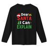 Dear Santa I Can Explain Funny Christmas Kids Xmas T Shirt Black vintage Washed Unisex designer clothes Slightly fashion