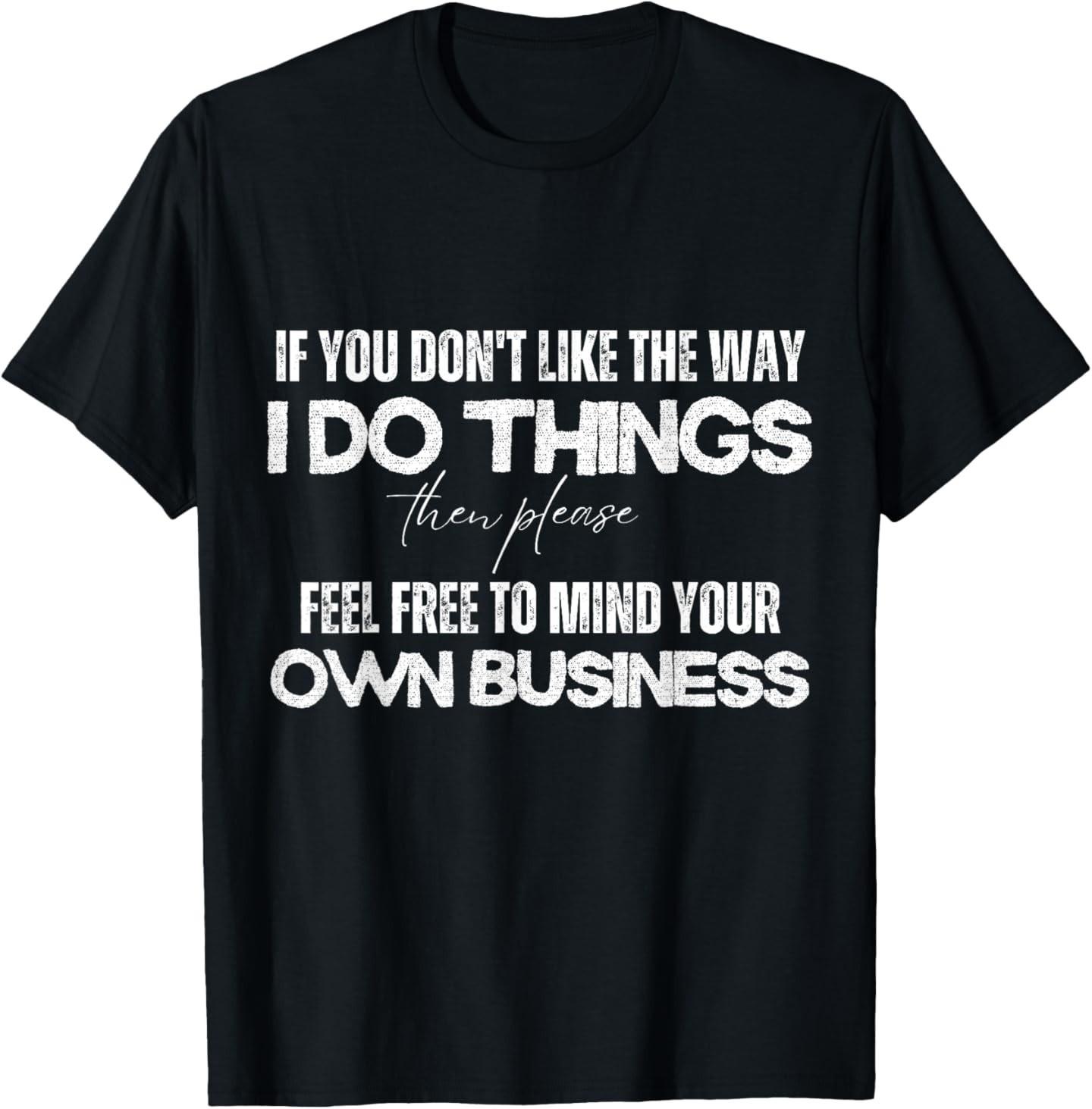 Mind Your Business T-Shirt L