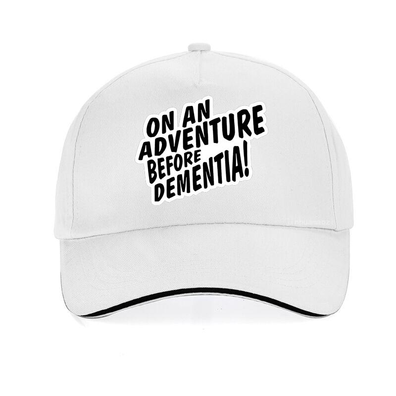 On An Adventure Before Dementia Baseball Cap Unisex Fashion Snapback Caps