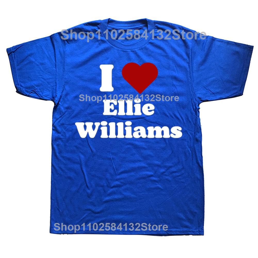 I Love Ellie Williams T Shirts Men Womens Pure Cotton Unique TShirt Crewneck The Last of Us Tees Short Sleeve Clothes