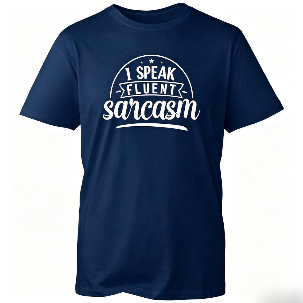 I Speak Fluent Sarcasm Tshirt Cotton Unisex Tee Highquality Tshirt Fashion Trend Casual And Comfortable Y2k Retro Style
