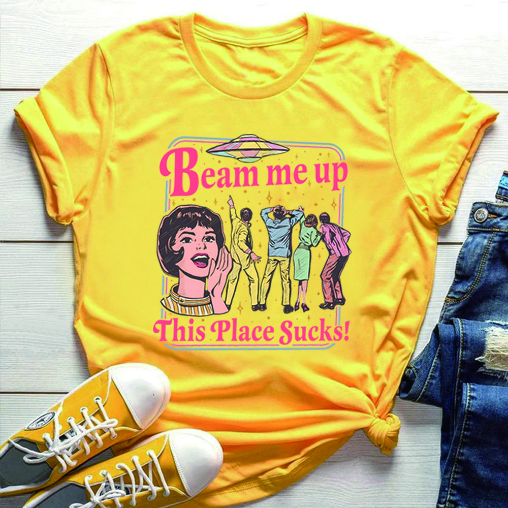Vintage Beam Me Up This Place Sucks Tshirt Funny Space Humor Tshirt Trending Movie ST5 Movie Tshirt Unisex Short Sleeves Tops