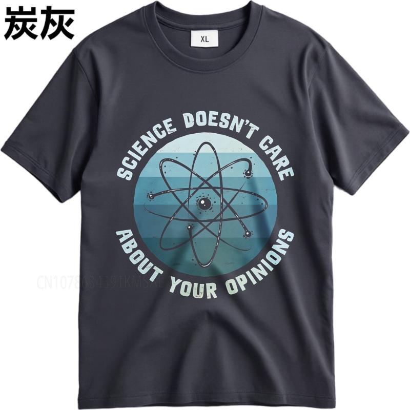 Big size summer Teenagers tshirt Science Doesnt Care About Your Opinions Short Sleeve Comfortable O Neck Tee shirt