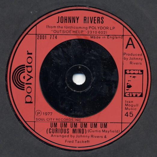 

7inch Record JOHNNY RIVERS Um Um Um Um Um Um Curious Mind 2001774 Polydor 1977 UK SoulFunk Used