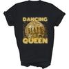 HOGOTOCLUB Dancing Queen Vintage Dancer 70s 80s 90s Disco Dance Unisex Shirt Gift Women Men T-Shirt (Black;XL)