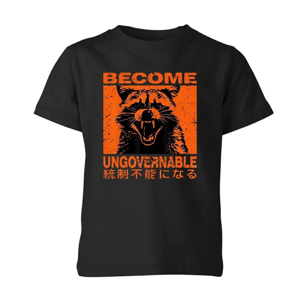 Become Ungovernable Funny Raccoon Japanese Design Kids Unisex T-Shirt 100