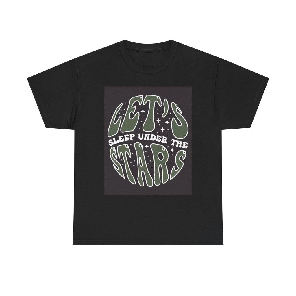 Men's and Women's T-shirts Lets Sleep Under The Stars Graphic