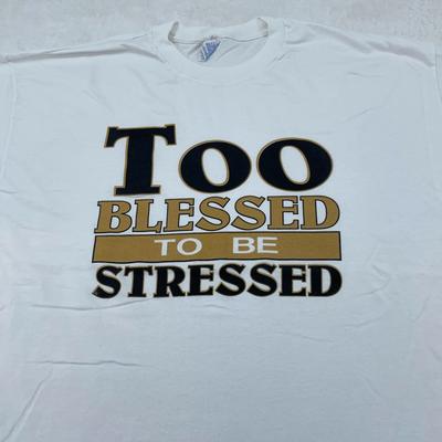 Vtg Too Blessed To Be Stressed Shirt Mens 2XL Faith Jesus Christian Tee God