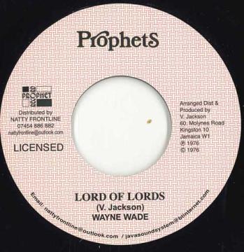 

7inch Record WAYNE WADE - Lord Of Lords / Lord Dub none Prophets UK 2025 UK Reggae, Ska & Dub