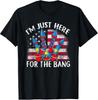 I#039;m Just Here For The Bang Funny Fireworks Humour TShirt Unisex T-Shirt