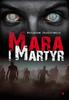 Mara and Martyr
