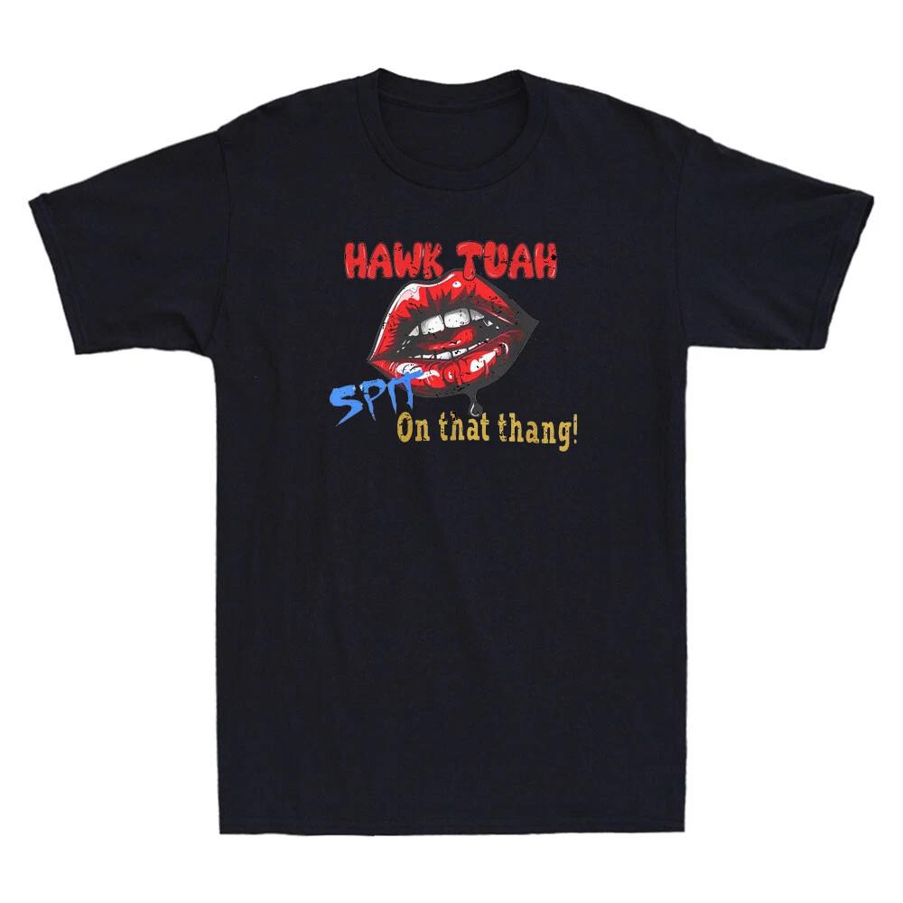 Hawk Tuah Social Media Girl Viral Quote Funny Red Lips Laugh Meme Unisex T-Shirt XS