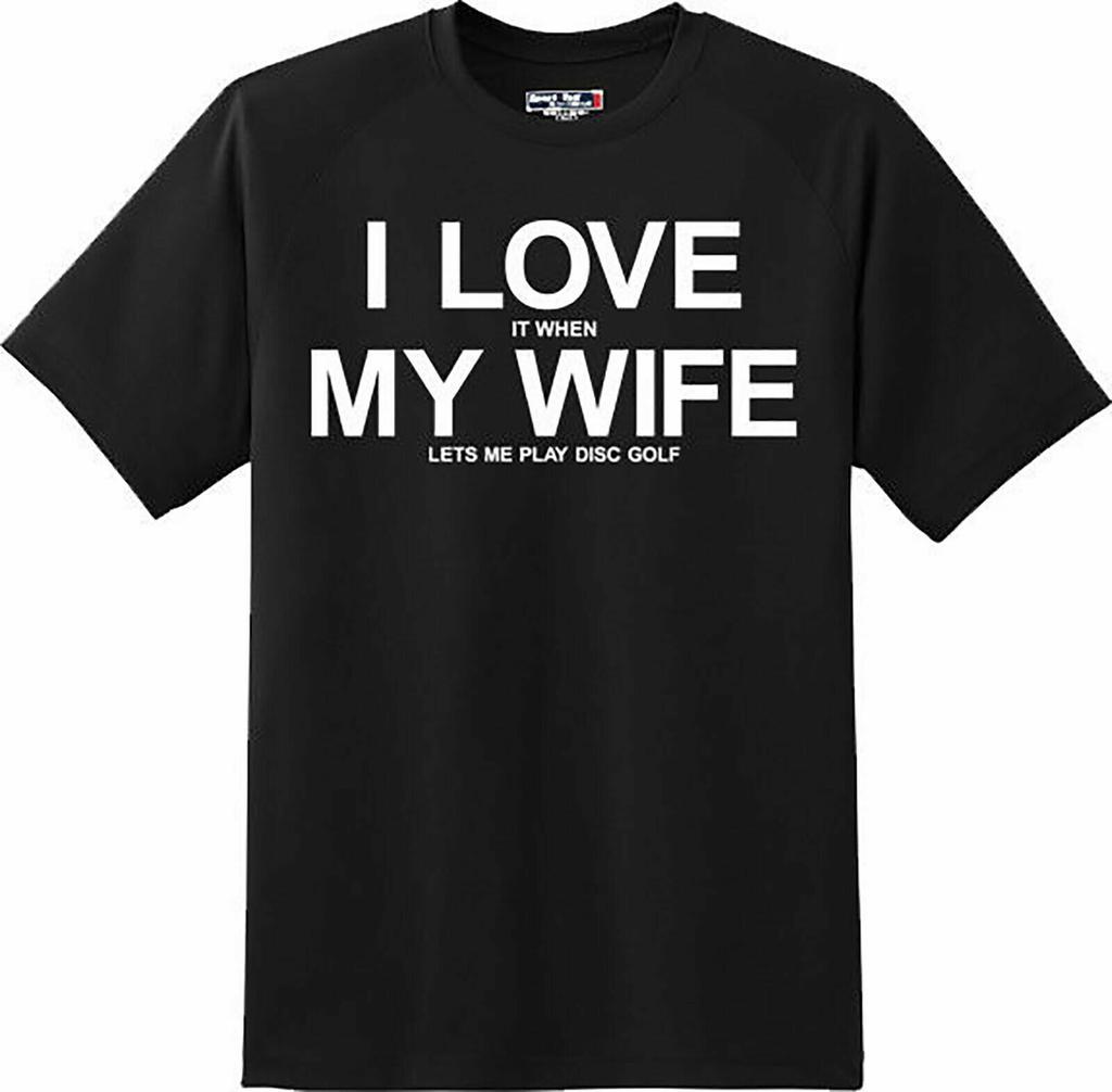 Ich liebe meine Frau....wenn sie mich Discgolf spielen lässt Lustiges T-Shirt Herren Damen T-Shirts Top Tee