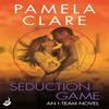 Seduction Game ITeam 7 A Series of Sexy Thrilling Unputdownable Adventure by Pamela Author Clare Paperback Book 9781472223296