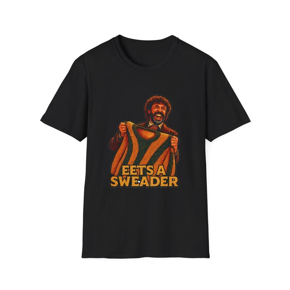 

Eets a Sweader el guapo Three amigos T-Shirt 4XL